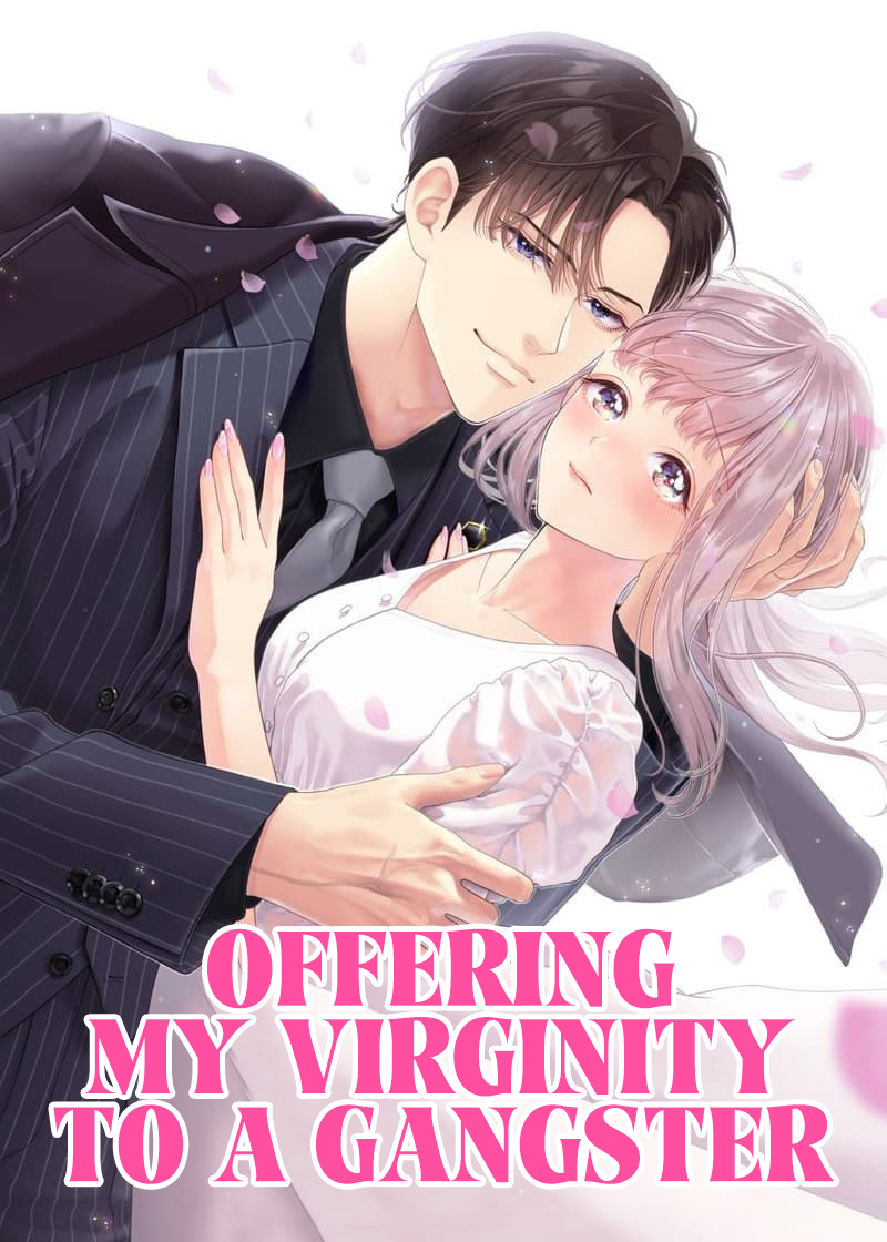 Offering My Virginity to a Gangster
